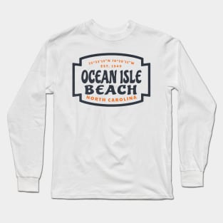 Ocean Isle Beach, NC Summer Vacation Beach Trip Long Sleeve T-Shirt